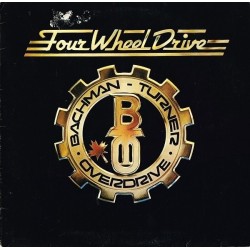 Bachman-Turner Overdrive ‎– Four Wheel Drive|1975    Mercury 6338 566