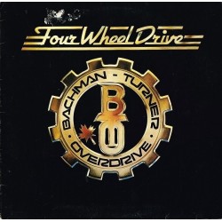 Bachman-Turner Overdrive ‎– Four Wheel Drive|1975    Mercury 6338 566