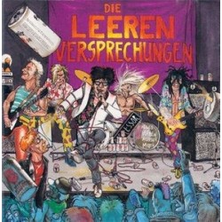 Leeren Versprechungen ‎Die – Der Erschütternde Wahrheits-Report|1991       Rebel Rec. ‎– SPV 008-30731