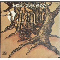 Howl The Good – Howl The...