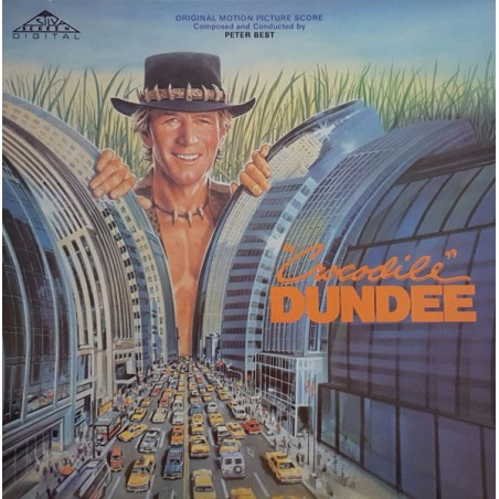 Peter Best – "Crocodile" Dundee - Original Motion Picture Score  |1986  	Silva Screen – FILM 009