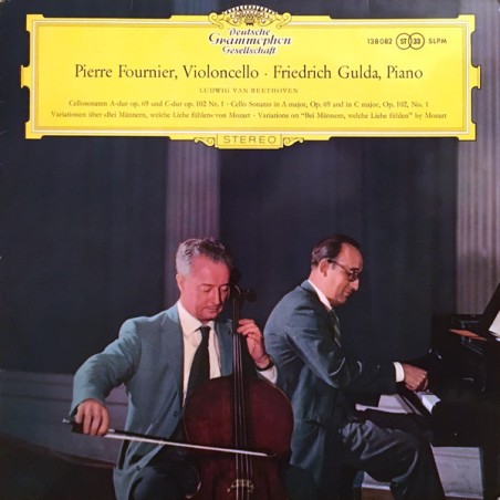 Beethoven –Cellosonaten A-dur Op. 69 Und C-dur Op. 102 Nr. 1 / 7 Variationen...Fournier-Gulda ‎–  |1965    DG – 138 082 SLPM,