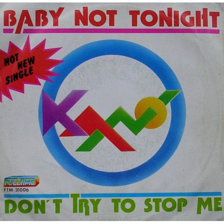Kano – Baby Not Tonight  |1981	Full Time Records – FTM 31006-Single