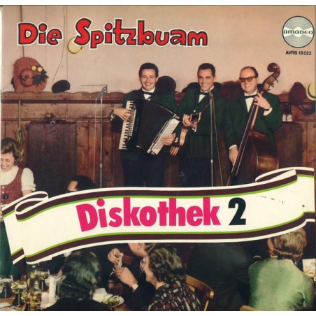 Die Spitzbuam – Diskothek 2    |1971	Amadeo – AVRS 18 022