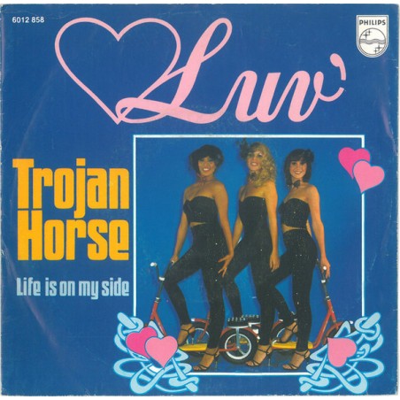 Luv' ‎– Trojan Horse|1978    Philips ‎– 6012 858-Single