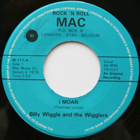 Billy Wiggle 'n' The Wigglers – I Moan  |	Mac Records – M-111- Single
