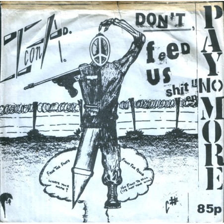 Icon A.D. – Don't Feed Us Shit   |1982	Radical Change Records – RC 3-Single