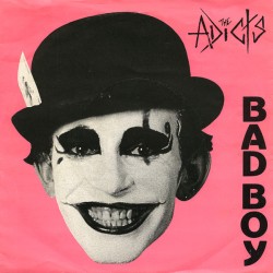 The Adicts – Bad Boy...