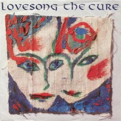 The Cure – Lovesong |1989...