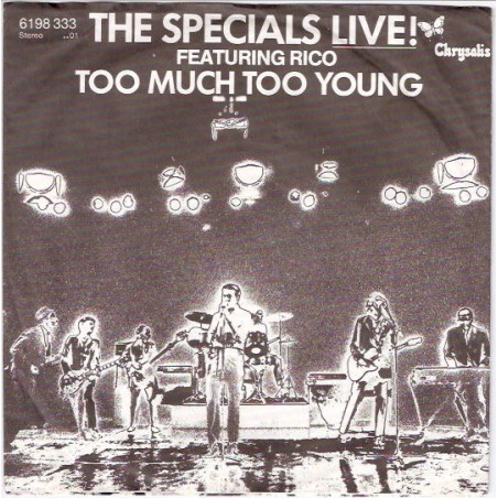 The Specials Featuring Rico – Too Much Too Young |1980   	Chrysalis – 6198 333-Single