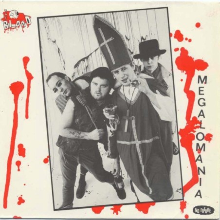 The Blood   – Megalomania   |1983	No Future Records – Oi 22-Single