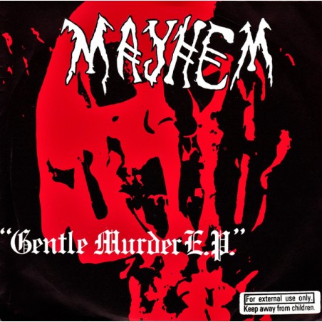 Mayhem – Gentle Murder E.P.  |1982	Riot City Records – RIOT 13-Single-EP