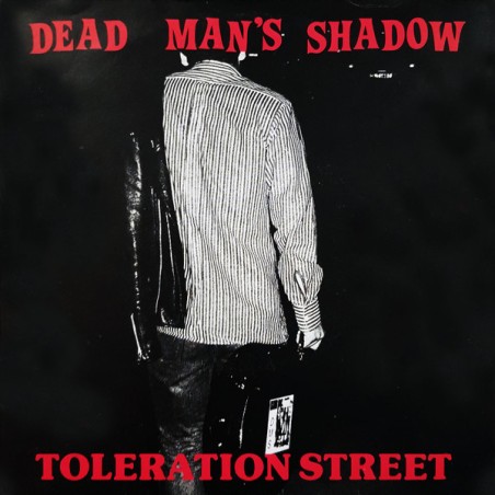Dead Man's Shadow – Toleration Street   |1983	Expulsion   – OUT 4-Single