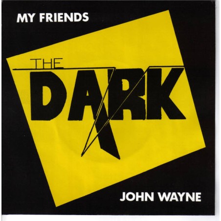 The Dark – My Friends   |1979  	Fresh Records  – FRESH 2 -Single