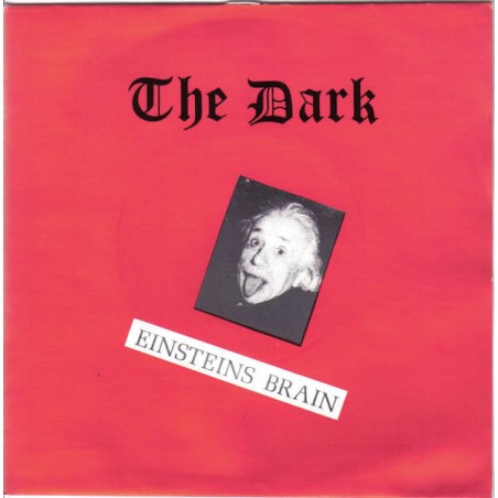 The Dark – Einsteins Brain  |1981	Fresh Records  – FRESH 24 -Single