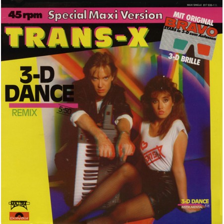 Trans-X – 3-D Dance (Remix)  |1984    Polydor – 817 936-1-Maxi-Single