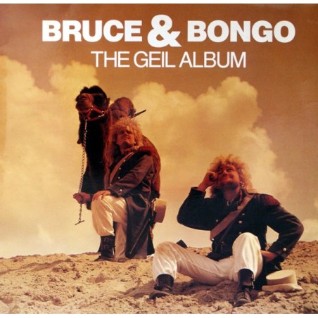 Bruce & Bongo – The Geil Album   |1986	Geil Records – 6.26372