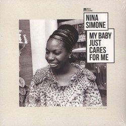 Nina Simone – My Baby Just...