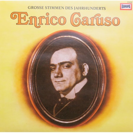 Enrico Caruso – Enrico Caruso   |	Europa – E 419
