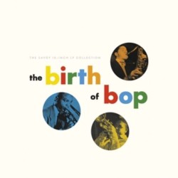 Various-The Birth Of Bop:...