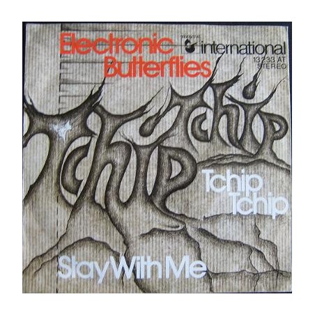 Electronic Butterflies ‎– Tchip Tchip |1974   Hansa  – 13 233 AT -Single