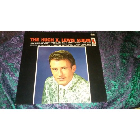 Hugh X. Lewis – The Hugh X. Lewis Album  |1966	Kapp Records – KS-3462