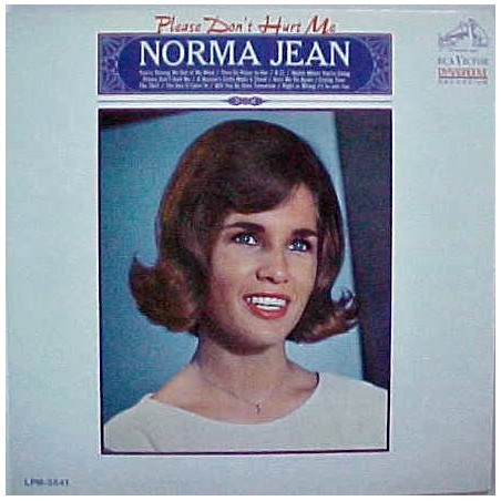 Norma Jean   – Please Don't Hurt Me  |1966     RCA Victor – LPM-3541