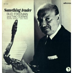 Freeman Bud and George Barnes And Carl Kress ‎– Something Tender|1963   UAJS 15033