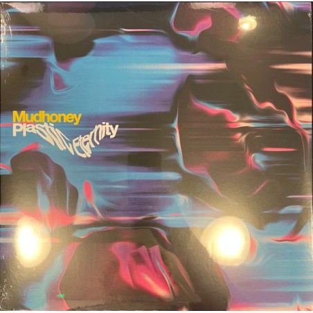 Mudhoney – Plastic Eternity  |2023	Sub Pop – SP 1445