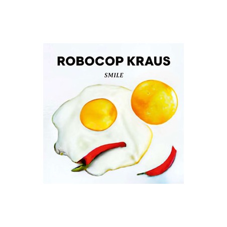 Robocop Kraus  – Smile   |2023	Tapete Records – TR530