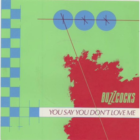 Buzzcocks – You Say You Don't Love Me   |1979	United Artists Records – BP 316-Single