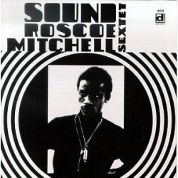 Mitchell Roscoe Sextet ‎– Sound|1966     Delmark Records ‎– DL-408