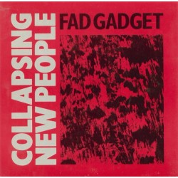Fad Gadget – Collapsing New...