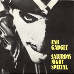 Fad Gadget – Saturday Night...
