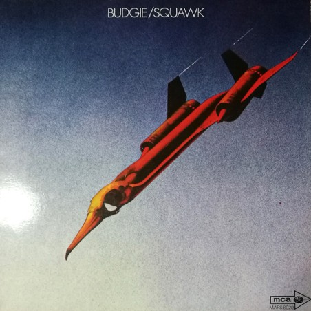 Budgie – Squawk  |1972	MCA Records – MAPS 6020
