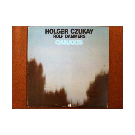 Holger Czukay / Rolf Dammers ‎– Canaxis| Base Record ‎– Spoon 015