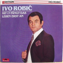 Ivo Robič – Mit 17 Fängt...
