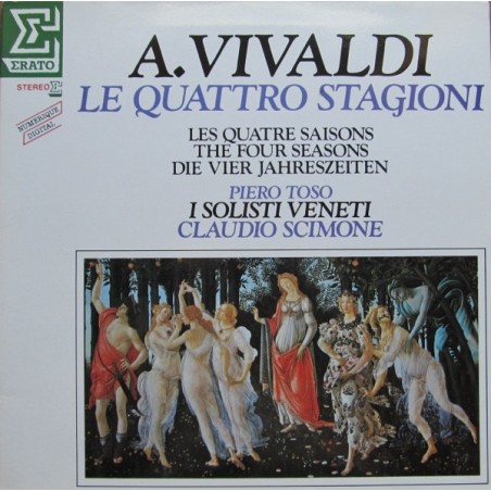 A. Vivaldi– Le Quattro Stagioni - I Solisti Veneti, Claudio Scimone, Piero Toso |1983	Erato – NUM 75054