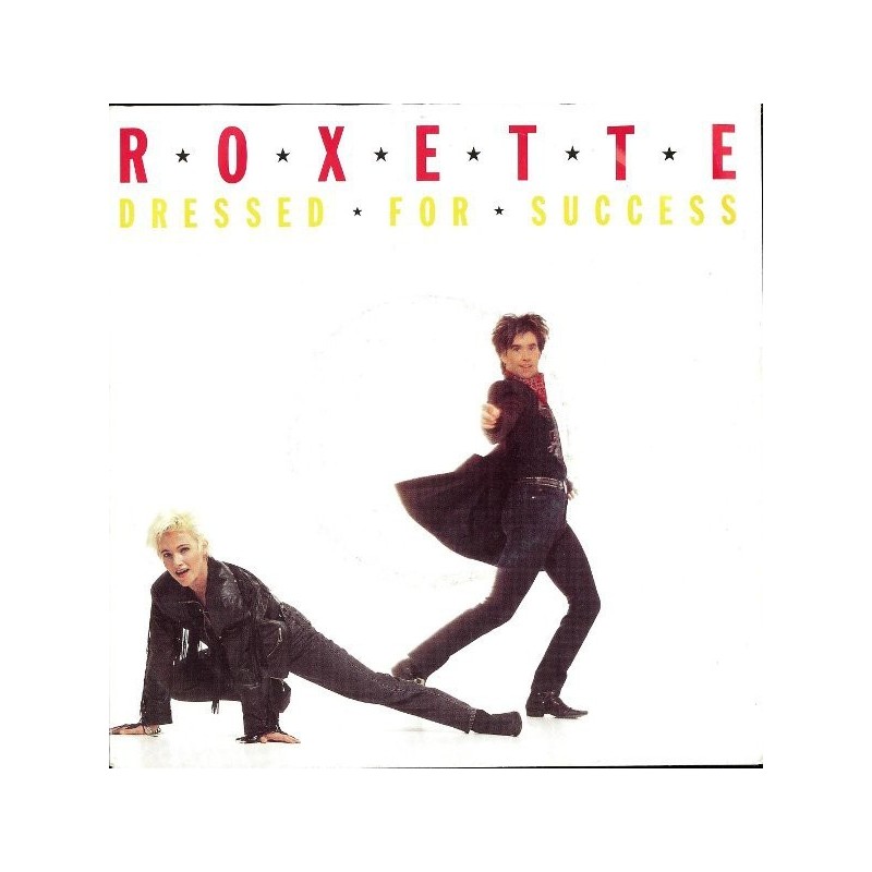 Roxette ‎– Dressed For Success|1989      EMI Electrola ‎– 006 13 6352 7-Single