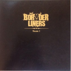 The Borderliners – Volume 1...