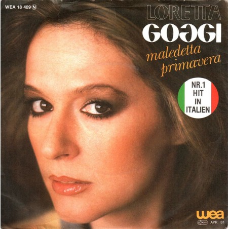 Loretta Goggi – Maledetta Primavera   |1981	WEA – WEA 18 409-Single,