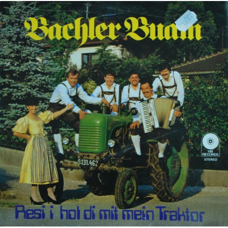 Bachler Buam – Resi I Hol Di Mit Mein Traktor  |VM Records – LP VM 13 528,