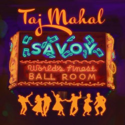 Taj Mahal – Savoy|2023...