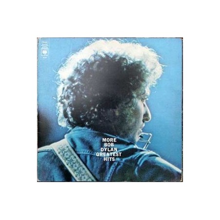 Dylan ‎Bob – More Bob Dylan Greatest Hits|1971   CBS ‎– 67239