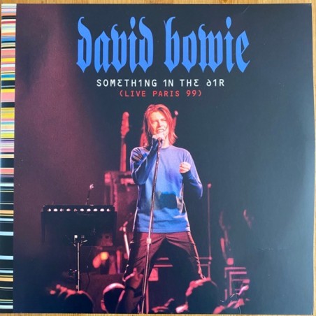 David Bowie – Something In The Air (Live Paris 99) |2021	ISO Records – 0190295253158  – DBBLALP 95995