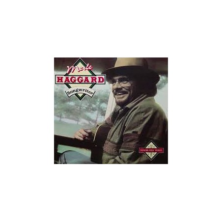 Merle Haggard – Songwriter  |1986	      MCA-5698