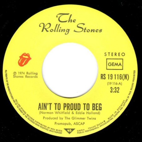 The Rolling Stones – Ain't Too Proud To Beg   |1974    Rolling Stones Records – RS 19 116-Single