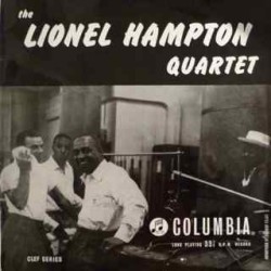 The Lionel Hampton Quartet...