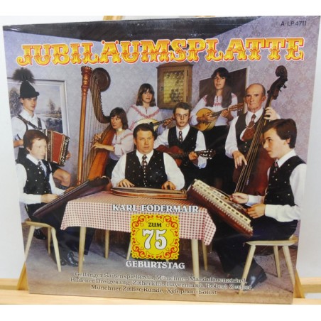 Various – Jubiläumsplatte (Karl Fodermair Zum 75. Geburtstag)  |1977	Amati – A-LP 4711