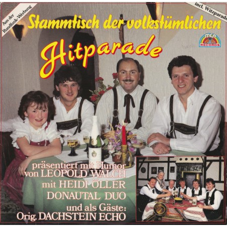 Leopold Walch, Heidi Öller, Donautal Duo, Orig. Dachstein Echo – Stammtisch Der Volkstümlichen Hitparade  |	M – 128.047